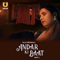 Andar Ki Baat (Part 2) Ullu app full movie download